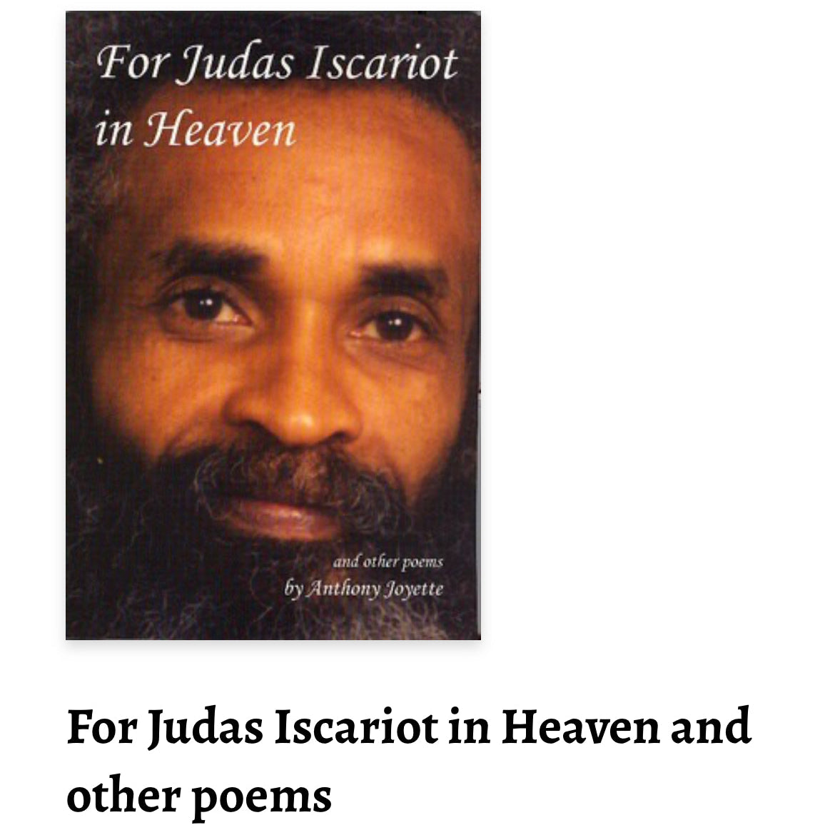 Book cover of 'For Judas Iscariot in Heaven' by Anthony Joyette with a portrait of a man on the cover.